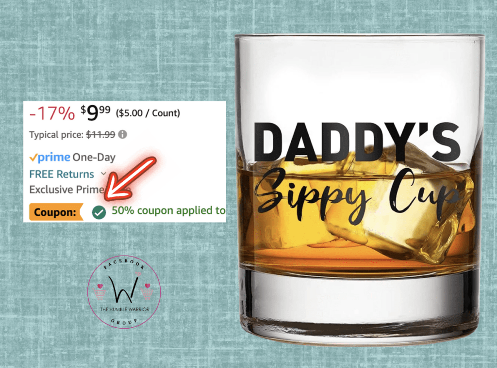 “Daddy’s Sippy Cup” Glass!